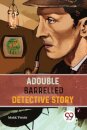 A Double Barrelled Detective Story