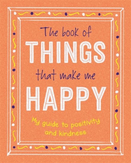 The Book of Things That Make Me Happy