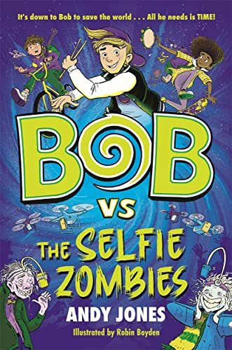 Bob Vs The Selfie Zombies