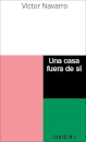 Una Casa Fuera De Sí