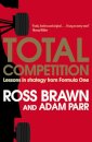 Total Competition : Lessons in Strategy from Formula One
