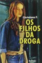 Os Filhos da Droga