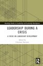 Leadership During a Crisis