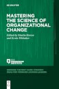 Mastering the Science of Organizational Change