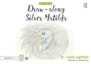 Draw Along With Silver Matilda