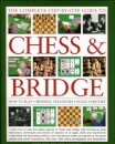 Complete Step-by-step Guide to Chess and Bridge