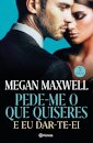 Pede-Me O Que Quiseres E Eu Dar-Te-Ei - Ed. Atualizada