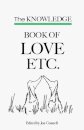 The Knowledge book of Love etc.