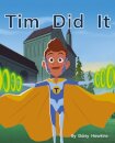 Tim Did It