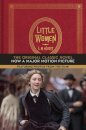 Little Women : The Original Classic Novel Featuring Photos from the Film!