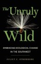 The Unruly Wild