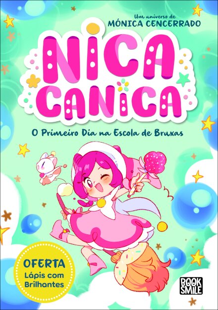 Nica Canica 1: O Primeiro Dia na Escola de Bruxas