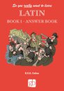 So You Really Want to Learn Latin Book 1 - Answer Book