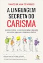 A Linguagem Secreta Do Carisma