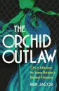 The Orchid Outlaw