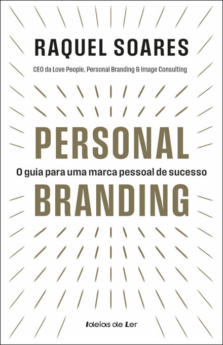 Personal Branding - O guia para uma marca pessoal de sucesso