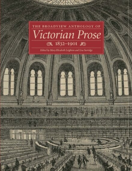 The Broadview Anthology of Victorian Prose, 1832-1900