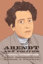 Hannah Arendt and Politics