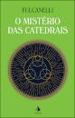 O Mistério Das Catedrais