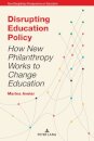 Disrupting Education Policy