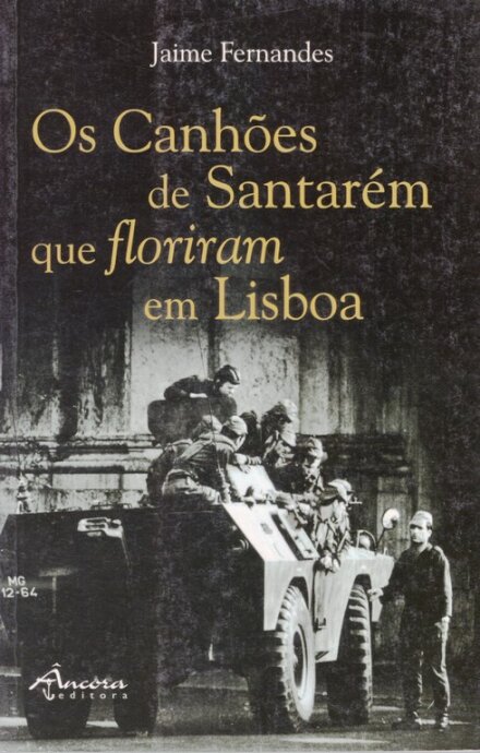Os Canhões de Santarém que Floriram em Lisboa