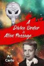 A Divine Order & Alien Passage
