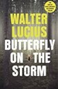 Butterfly On The Storm