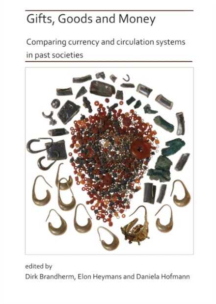 Gifts, Goods and Money: Comparing currency and circulation systems in past societies