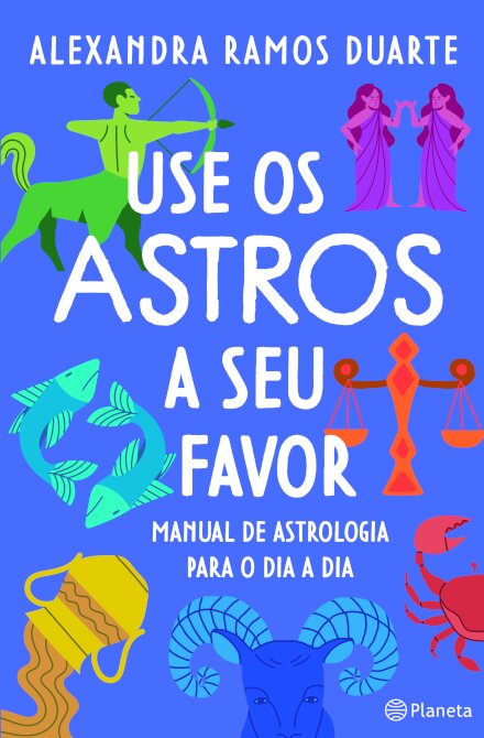 Use Os Astros A Seu Favor