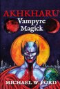 Akhkharu - Vampyre Magick