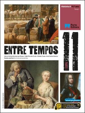 Entre Tempos - História A - 11.º Ano Manual 2025