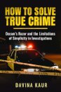 How to Solve True Crime