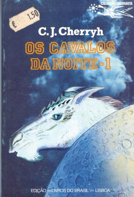Os Cavalos da Noite 1 Colecção Argonauta
