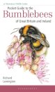 Pocket Guide to the Bumblebees of Great Britain and Ireland