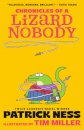 Chronicles of a Lizard Nobody