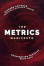 The Metrics Manifesto