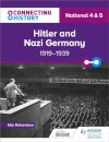 Connecting History: National 4 & 5 Hitler and Nazi Germany, 1919–1939