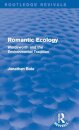 Romantic Ecology (Routledge Revivals)