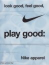 Look Good, Feel Good, Play Good
