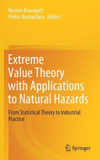Extreme Value Theory with Applications to Natural Hazards