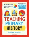 Bloomsbury Curriculum Basics: Teaching Primary History