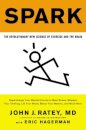 Spark : The Revolutionary New Science of Exercise and the Brain