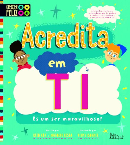 Crescer Feliz 4: Acredita em Ti