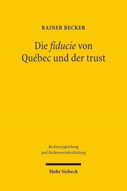 Die fiducie von Quebec und der trust