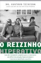 O Reizinho Hiperativo