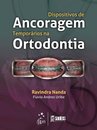 Dispositivos De Ancoragem Temporários Na Ortodontia