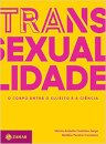 Transexualidade: O Corpo Entre O Sujeito E A Ciência