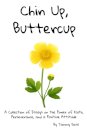 Chin Up, Buttercup