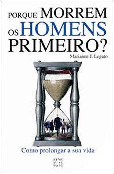 Porque Morrem Os Homens Primeiro?