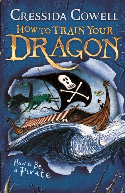 How to Train Your Dragon: How To Be A Pirate : Book 2